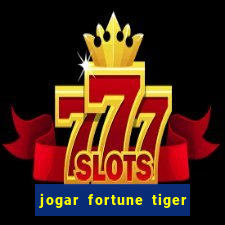 jogar fortune tiger 2 demo